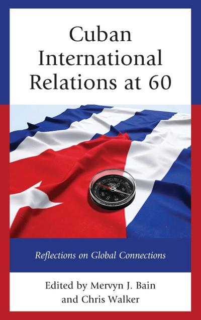 Cuban International Relations at 60