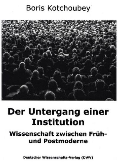 Der Untergang einer Institution