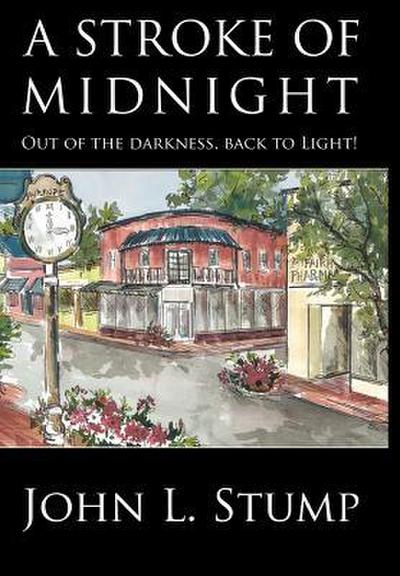 A Stroke of Midnight: Out of the Darkness, Back to Light