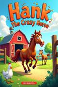 Hank the Crazy Horse