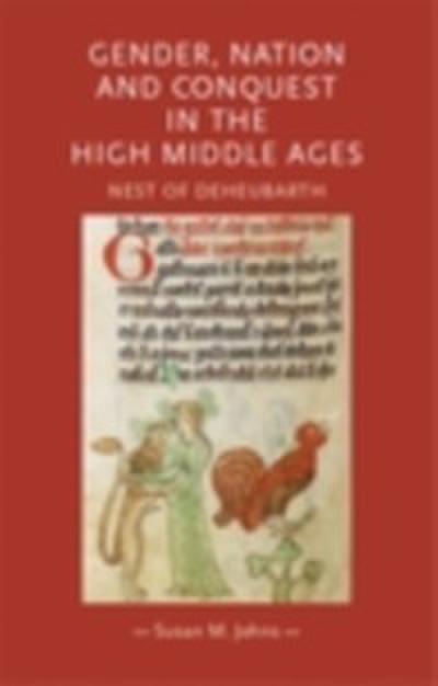 Gender, nation and conquest in the high Middle Ages