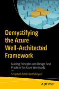 Demystifying the Azure Well-Architected Framework
