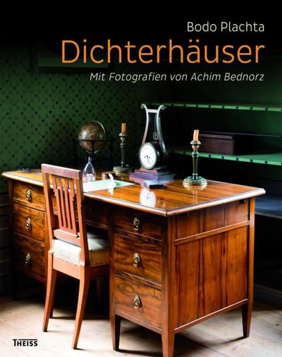 Dichterhäuser: Mit Fotografien von Achim Bednorz