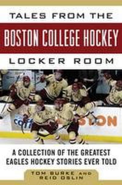 Tales from the Boston College Hockey Locker Room