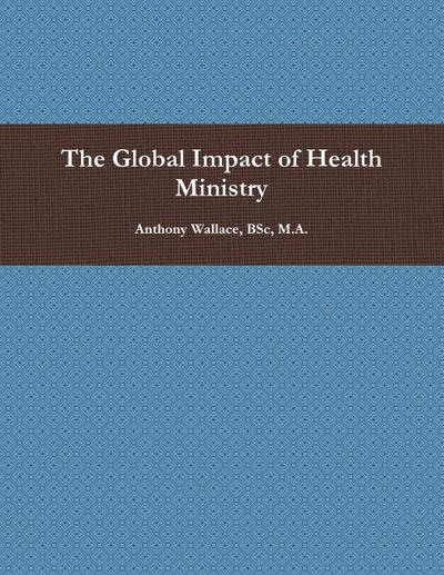 The Global Impact of Health Ministry