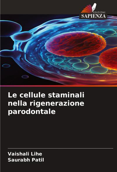 Le cellule staminali nella rigenerazione parodontale
