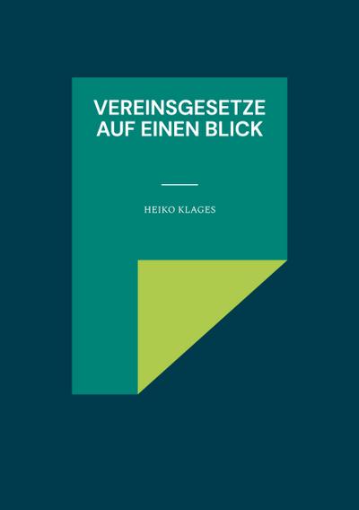 Vereinsgesetze auf einen Blick