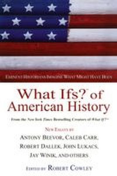What Ifs? of American History