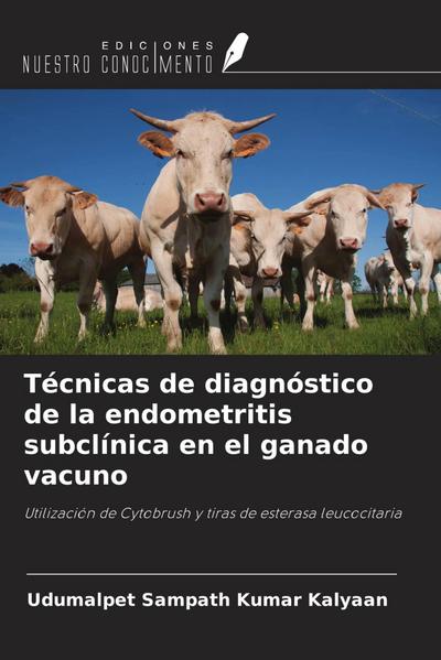 Técnicas de diagnóstico de la endometritis subclínica en el ganado vacuno