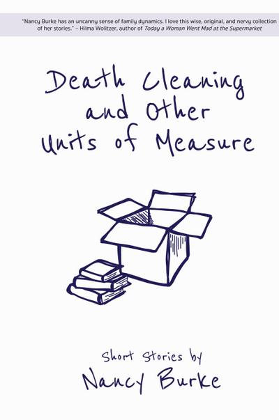 Death Cleaning and Other Units of Measure