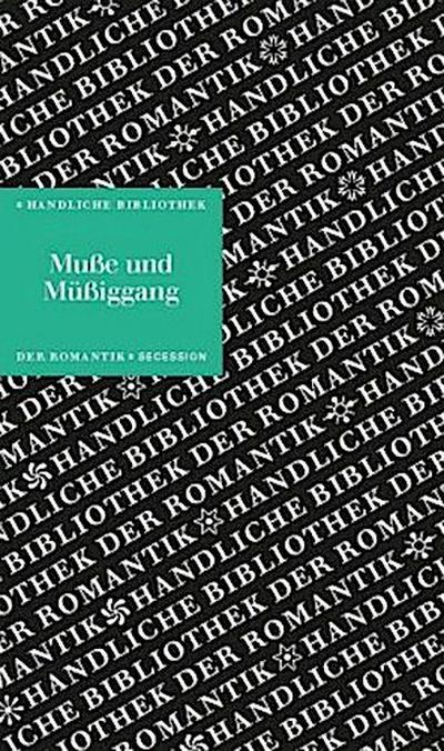 Muße und Müßiggang