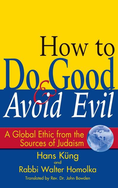 How to Do Good & Avoid Evil