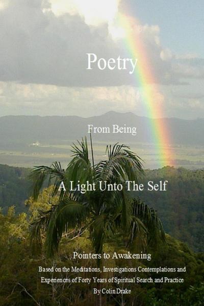 Poetry From Being, A Light Unto The Self