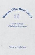 Women Who Hear Voices