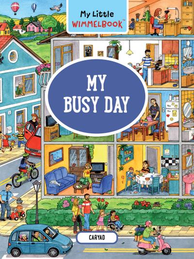 My Little Wimmelbook(r) - My Busy Day