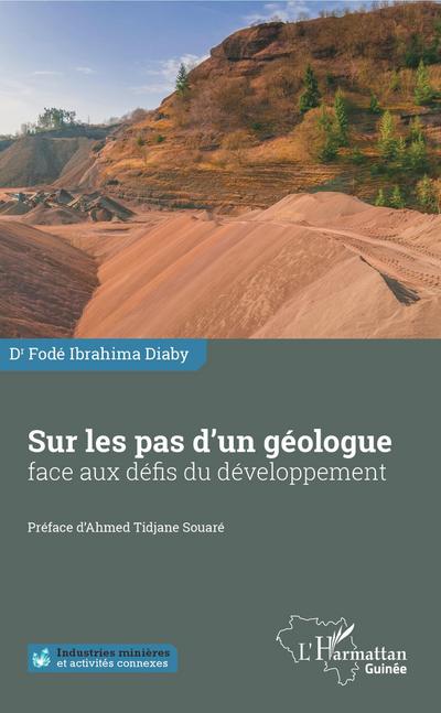 Sur les pas d’un géologue face aux défis du développement