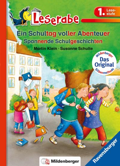 Ein Schultag voller Abenteuer - Leserabe 1. Klasse - Erstlesebuch für Kinder ab 6 Jahren