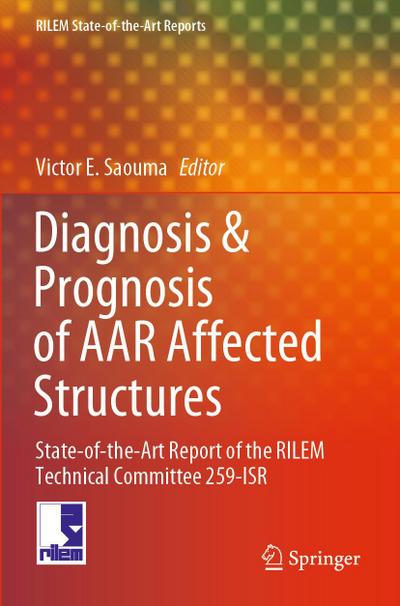 Diagnosis & Prognosis of AAR Affected Structures