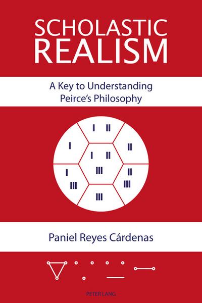 Scholastic Realism: A Key to Understanding Peirce’s Philosophy