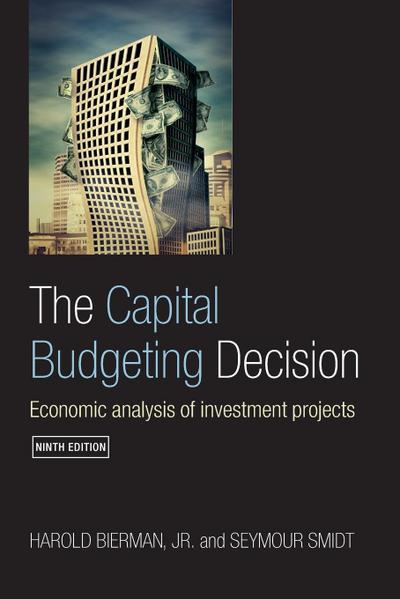 The Capital Budgeting Decision