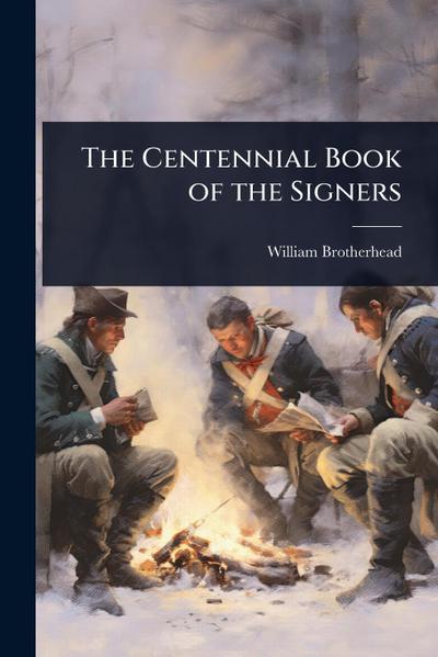 The Centennial Book of the Signers