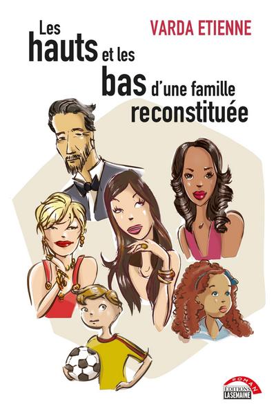 Les hauts et les bas d’une famille reconstituée