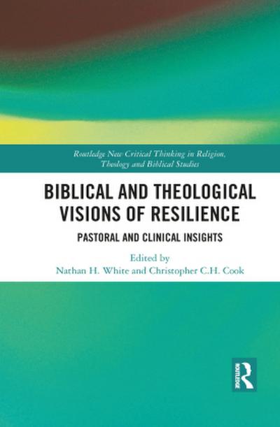 Biblical and Theological Visions of Resilience