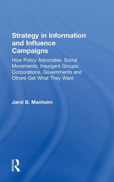Strategy in Information and Influence Campaigns
