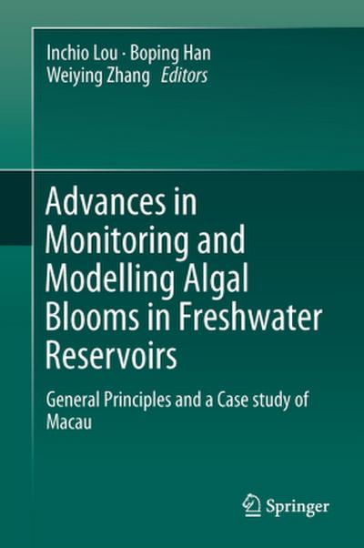 Advances in Monitoring and Modelling Algal Blooms in Freshwater Reservoirs