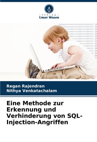 Eine Methode zur Erkennung und Verhinderung von SQL-Injection-Angriffen