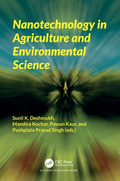 Nanotechnology in Agriculture and Environmental Science