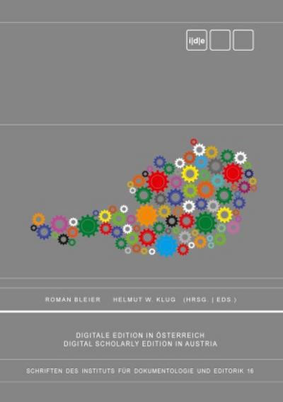 Digitale Edition in Österreich. Digital Scholarly Edition in Austria.