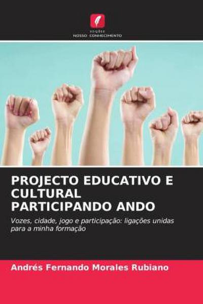 PROJECTO EDUCATIVO E CULTURAL PARTICIPANDO ANDO