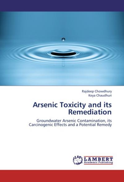 Arsenic Toxicity and its Remediation