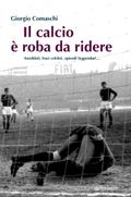 Il calcio è roba da ridere