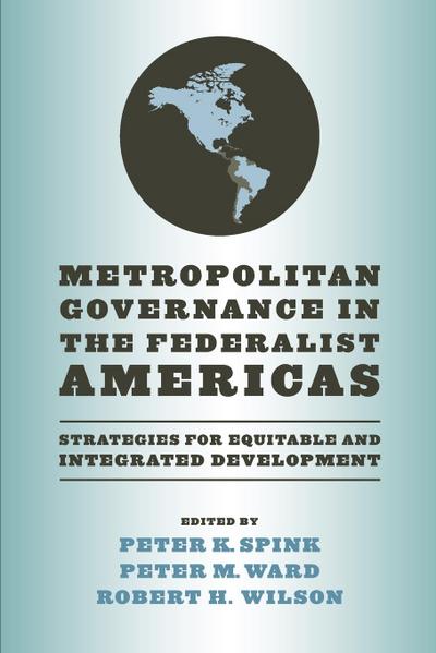 Metropolitan Governance in the Federalist Americas