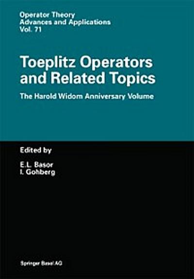 Toeplitz Operators and Related Topics
