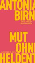 Birnbaum,Mut ohne Heldent.