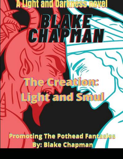 The Creation: Light and Smul: A Light and Dark Novel