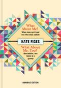 Figes, K: What About Me?’ and ’What About Me, Too?’
