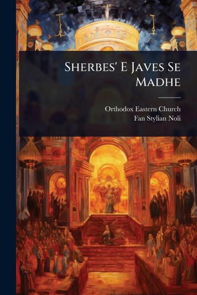 Sherbes’ E Javes Se Madhe
