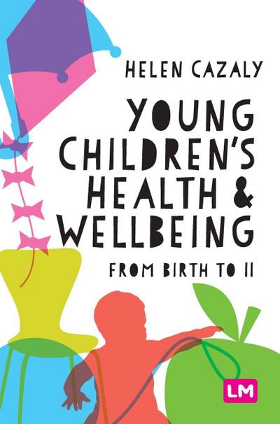 Young Children’s Health and Wellbeing