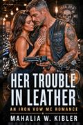 Her Trouble In Leather