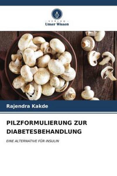 PILZFORMULIERUNG ZUR DIABETESBEHANDLUNG