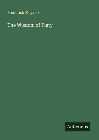 The Wisdom of Piety