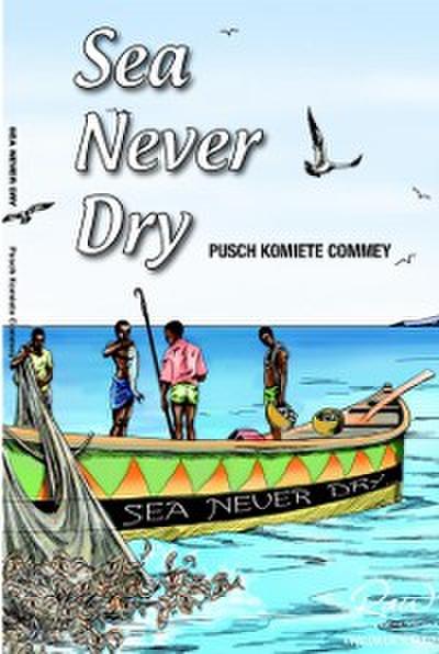 Sea Never Dry