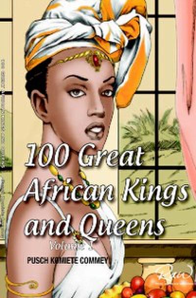 100 Greatest African Kings And Queens