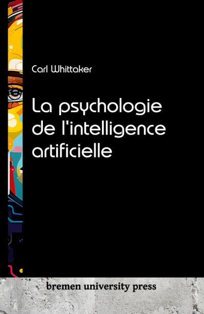 La psychologie de l’intelligence artificielle