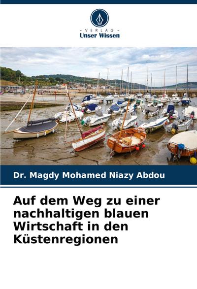Auf dem Weg zu einer nachhaltigen blauen Wirtschaft in den Küstenregionen
