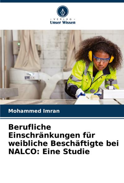 Berufliche Einschränkungen für weibliche Beschäftigte bei NALCO: Eine Studie